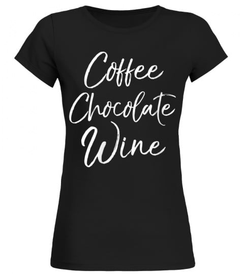 womens funny wine mom gift  women cute coffee chocolate wine v-neck 