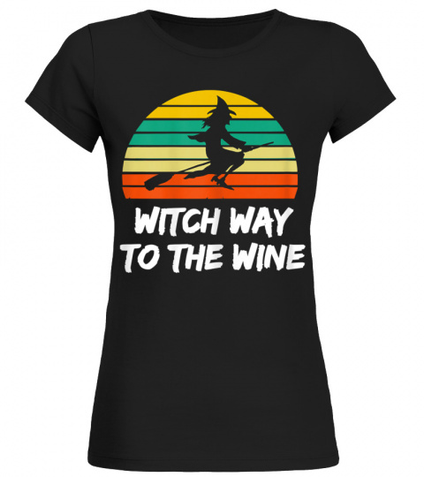 Womens Witch Way To The Wine Funny Witch Halloween Women T-Shirt