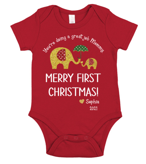 You Are Doing a Great Job Mommy  - Merry First Christmas - Personalized