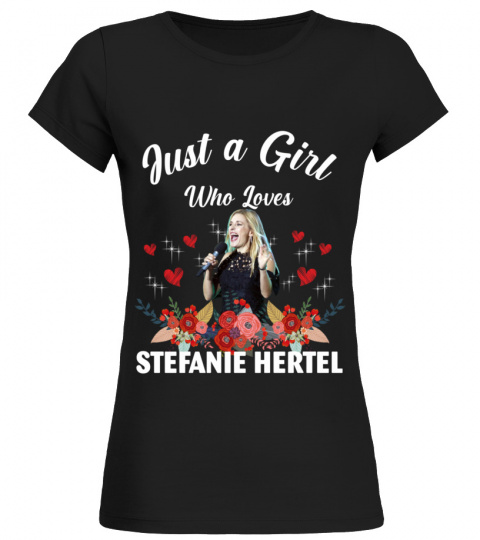 GIRL WHO LOVES STEFANIE HERTEL