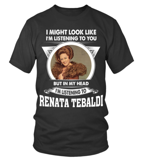 LISTENING TO RENATA TEBALDI