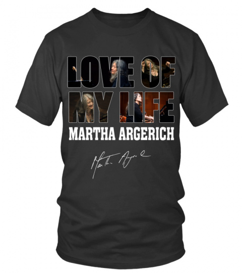 LOVE OF MY LIFE - MARTHA ARGERICH
