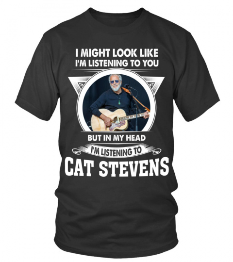 LISTENING TO CAT STEVENS