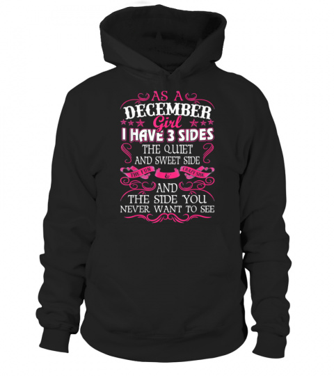 December Girl I Have 3 Sides December Girl  T-Shirt