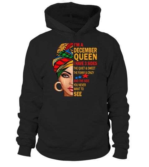 December queen I have 3 sides gift for December birthday T-Shirt
