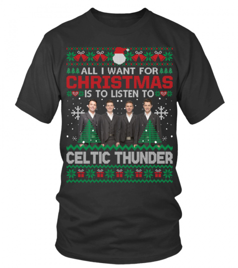 ALL I WANT FOR CHRISTMAS IS TO LISTEN TO CELTIC THUNDER