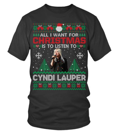 ALL I WANT FOR CHRISTMAS IS TO LISTEN TO CYNDI LAUPER