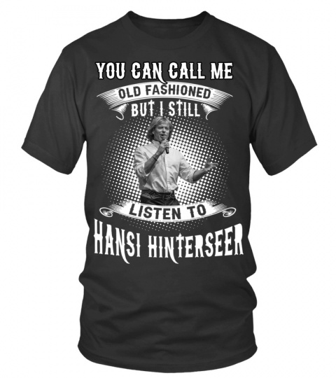 I STILL LISTEN TO HANSI HINTERSEER