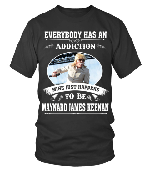 TO BE MAYNARD JAMES KEENAN