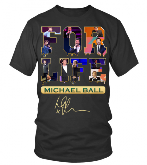 MICHAEL BALL FOR LIFE