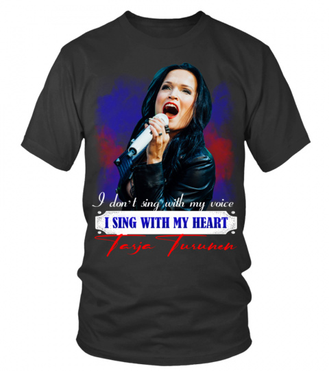 I DON'T SING WITH MY VOICE I SING WITH MY HEART TARJA TURUNEN