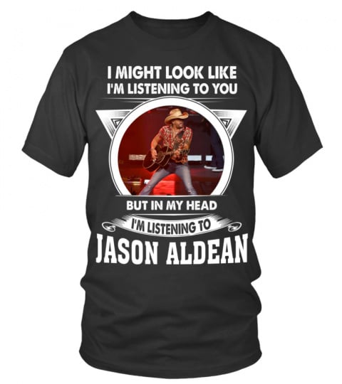 LISTENING TO JASON ALDEAN