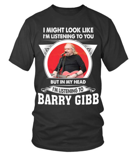 LISTENING TO BARRY GIBB