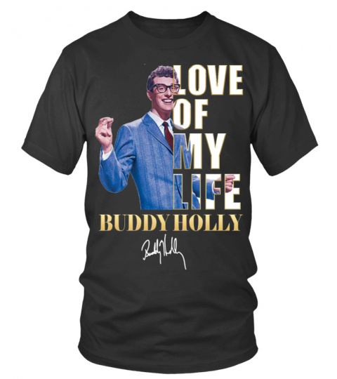 LOVE OF MY LIFE - BUDDY HOLLY