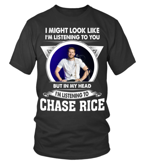 LISTENING TO CHASE RICE