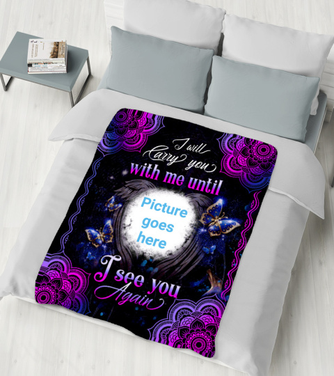 Personalized I will carry you with me unitl i see you again blanket2