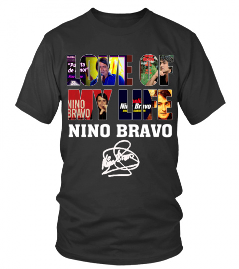 LOVE OF MY LIFE - NINO BRAVO