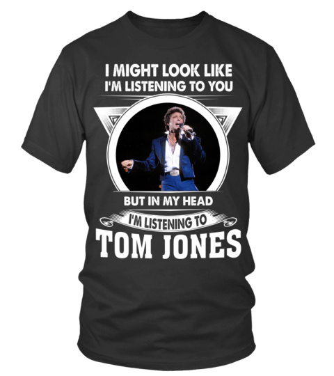 LISTENING TO TOM JONES