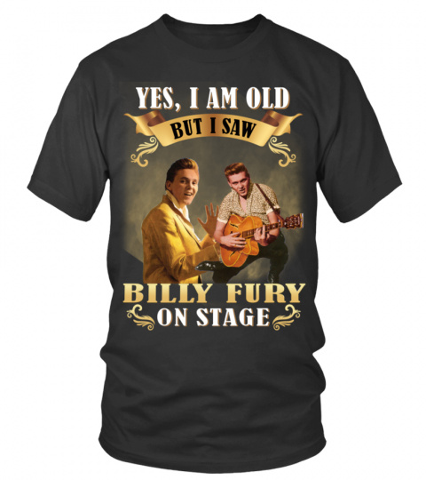 YES, I AM OLD BUT I SAW BILLY FURY ON STAGE