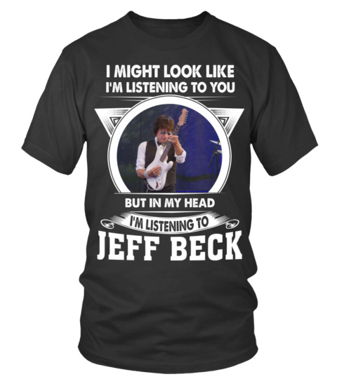 I'M LISTENING TO JEFF BECK