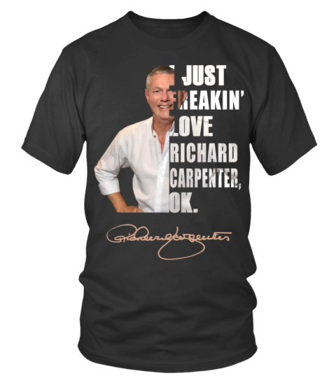 I JUST FREAKIN' LOVE RICHARD CARPENTER , OK.