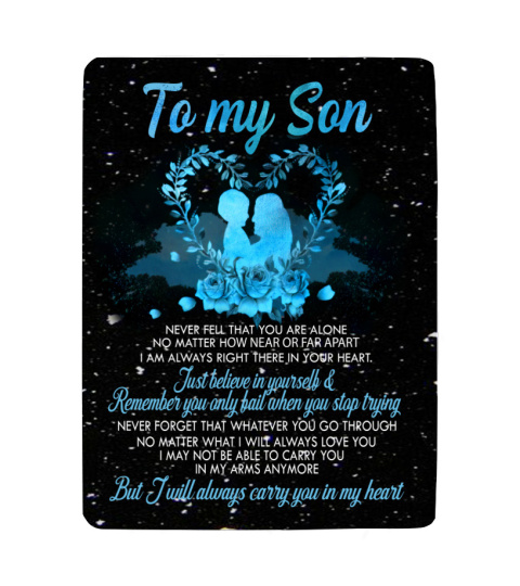 To my son never fell that you are alone Quilt Fleece Blanket