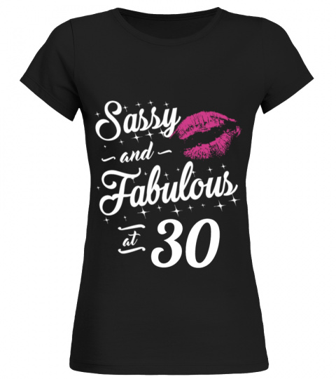Sassy and fabulous at ( customize with your age )