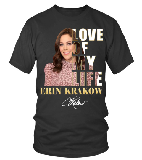 LOVE OF MY LIFE - ERIN KRAKOW