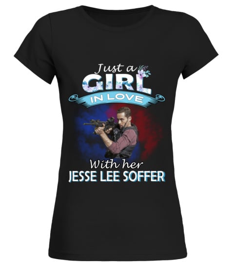 JUST A GIRL IN LOVE WITH HER JESSE LEE SOFFER