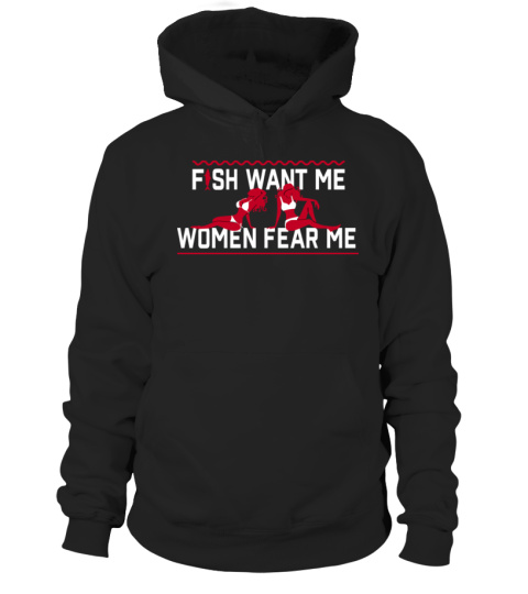 Official Fish Want Me Women Fear Me