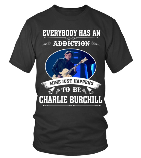 TO BE CHARLIE BURCHILL