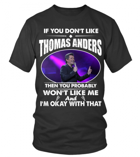 THOMAS ANDERS IS MY LIFE