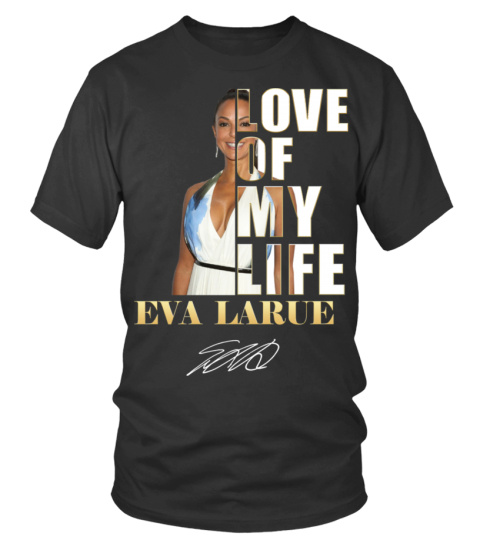 LOVE OF MY LIFE - EVA LARUE