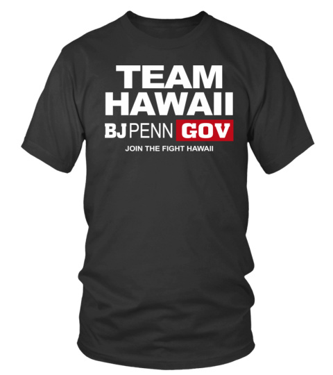 Team Hawaii Bj Penn Governor Official Shirts