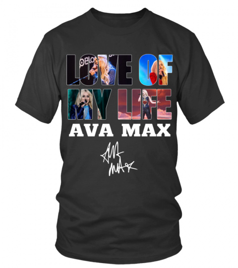 LOVE OF MY LIFE - AVA MAX