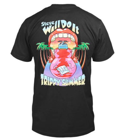 Steve Will Do It Merch Trippy Summer Shirt
