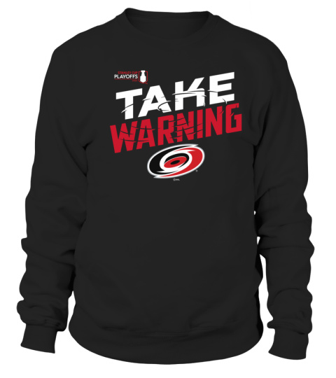Carolina Hurricanes 2022 Take Warning Shirt, hoodie, sweater, long