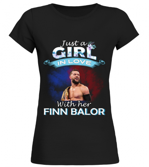 JUST A GIRL IN LOVE WITH HER FINN BALOR
