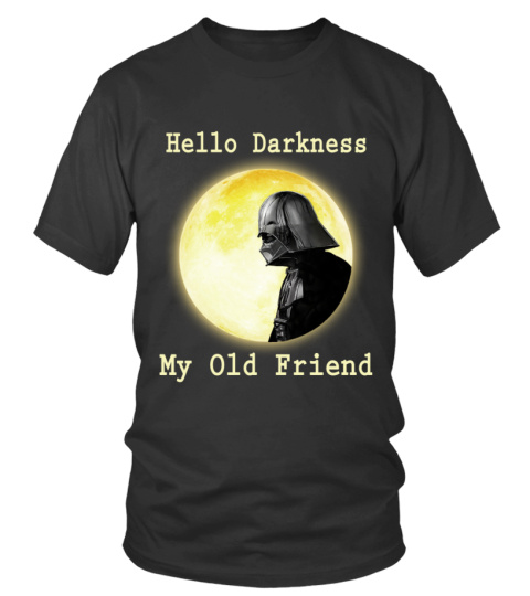 Hello Darkness My Old Friend T-shirt