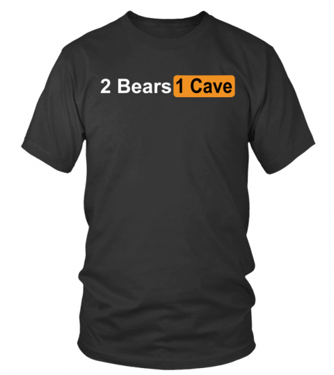 2 Bears 1 Cave Merch T Shirt