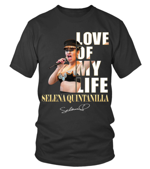 LOVE OF MY LIFE - SELENA QUINTANILLA