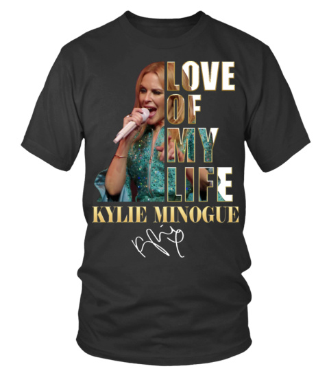 LOVE OF MY LIFE - KYLIE MINOGUE