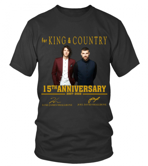 FOR KING &amp; COUNTRY 15TH ANNIVERSARY