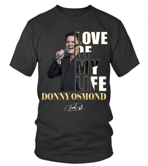 LOVE OF MY LIFE - DONNY OSMOND