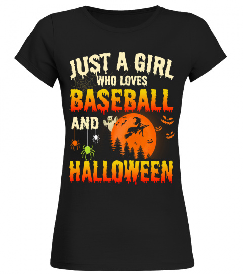 JUST A GIRL WHO LOVES BASEBALL AND HALLOWEEN