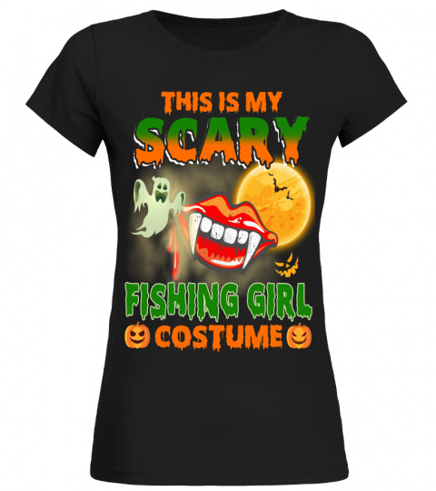 THIS IS MY SCARY FISHING GIRL COSTUME HALLOWEEN