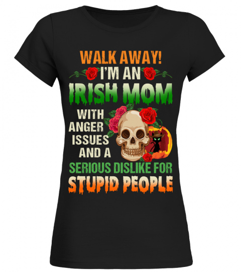 WALK AWAY I'M A IRISH MOM HALLOWEEN COSTUME