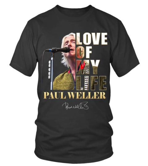 LOVE OF MY LIFE - PAUL WELLER