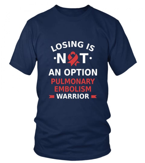 PULMONARY EMBOLISM - Losing is not an option