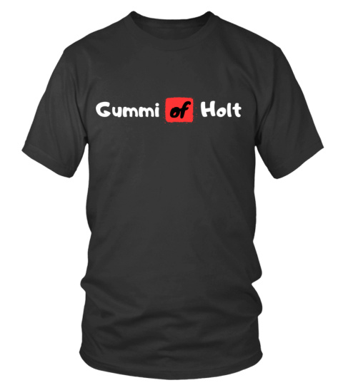 Gummi &amp; Holt  -  Limitierte Edition